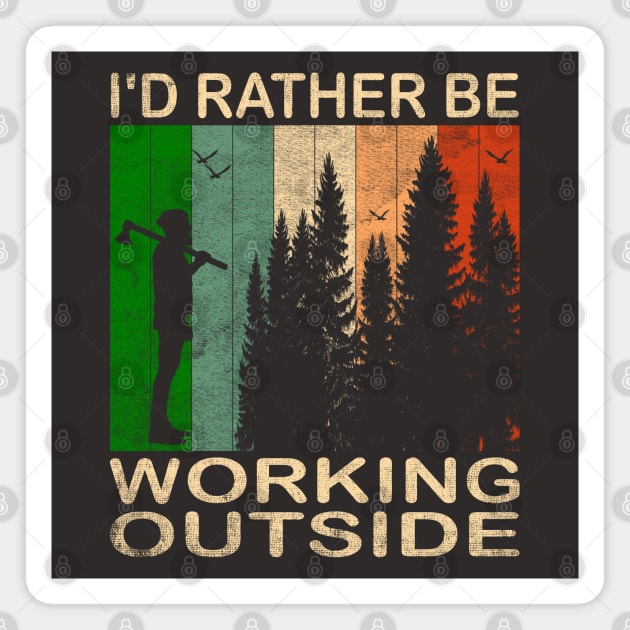 I'd Rather be Working Outside Magnet by Blended Designs